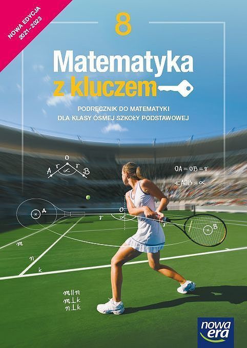 Matematyka z kluczem podręcznik dla klasy 8 szkoły podstawowej edycja 2021-2023
