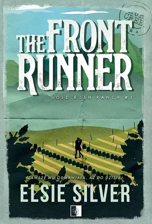 Gold Rush Ranch. Tom 3 The Front Runner