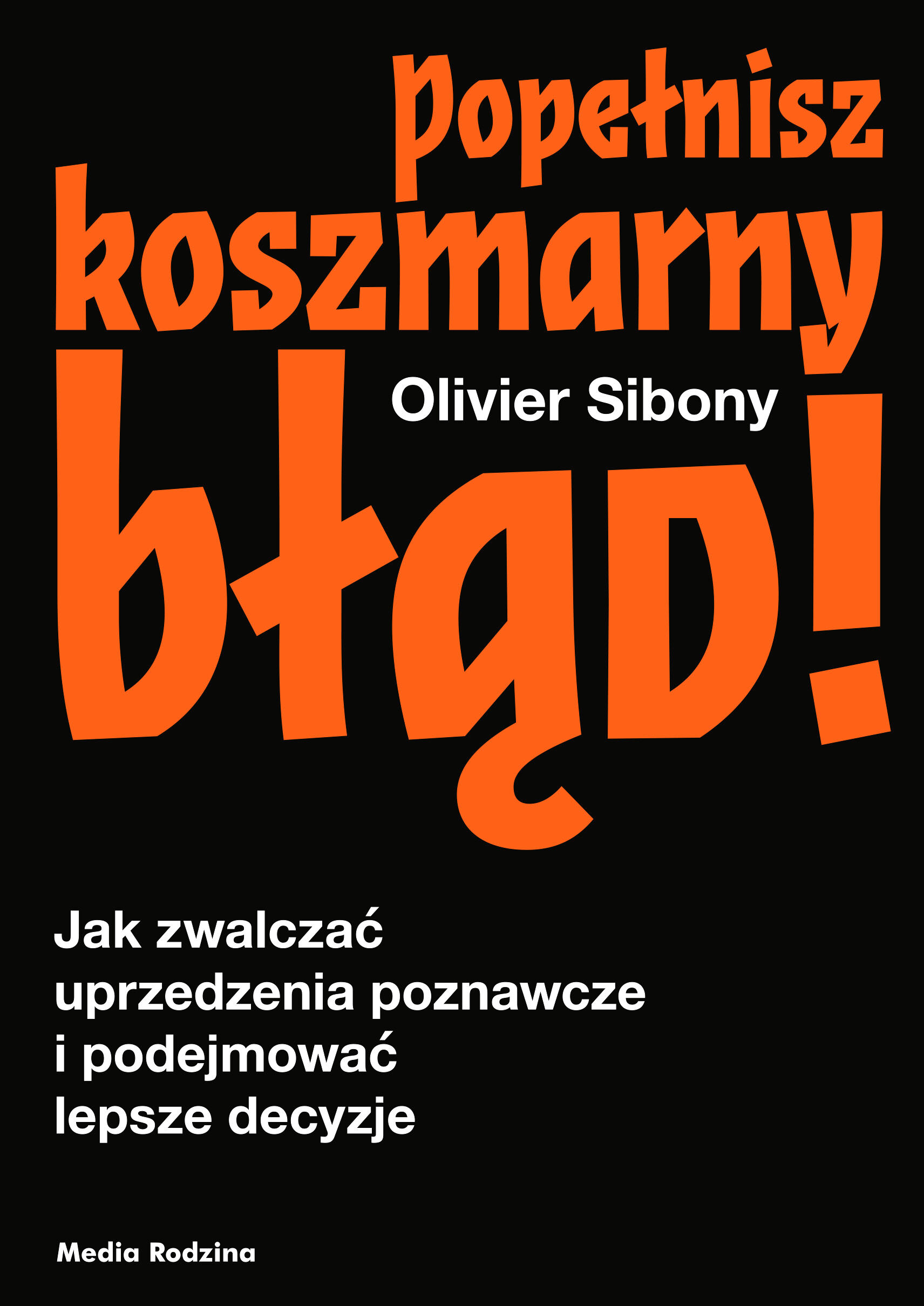 Popełnisz koszmarny błąd! (e-book)