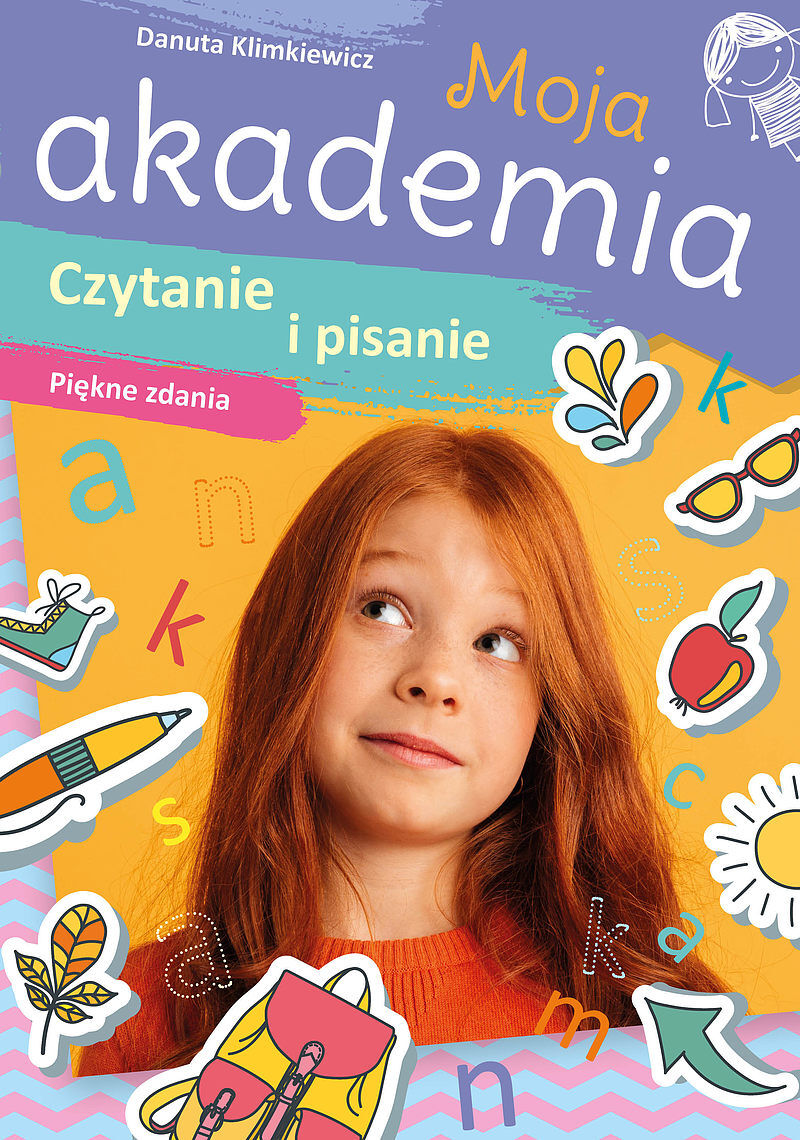 Czytanie i pisanie. Piękne zdania. Moja akademia