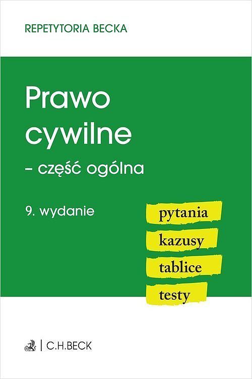 Prawo cywilne. Część ogólna. Pytania. Kazusy. Tablice. Testy