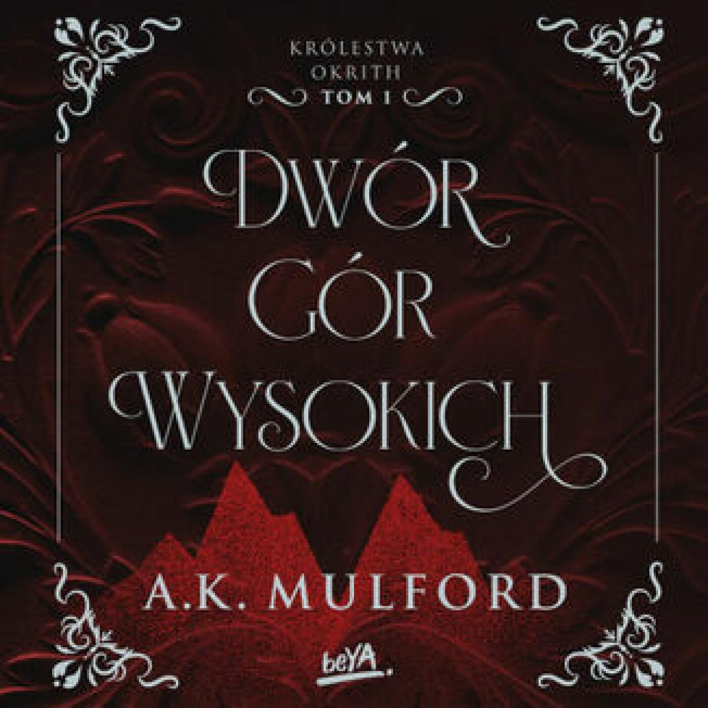 Dwór Gór Wysokich. Królestwa Okrith #1 (audiobook MP3)
