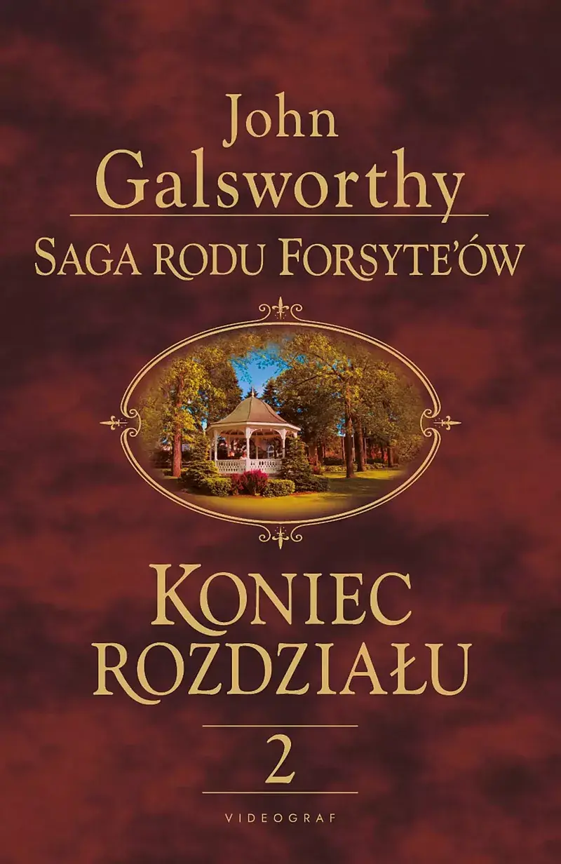 Saga rodu Forsyte'ów. Koniec rozdziału. Tom 2: Kwiat pustyni