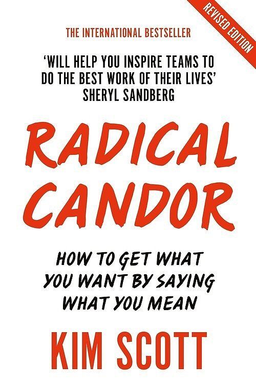 Radical Candor (Fully Revised and Updated Edition)