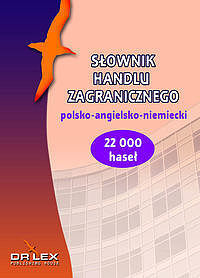 Polsko-angielsko-niemiecki słownik handlu zagranicznego