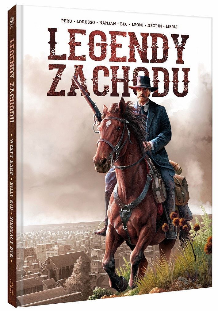 Legendy Zachodu. Wyatt Earp, Billy Kid, Siedzący Byk