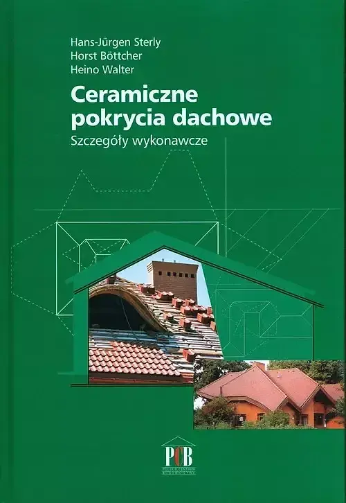 Ceramiczne pokrycia dachowe Szczegóły wykonawcze