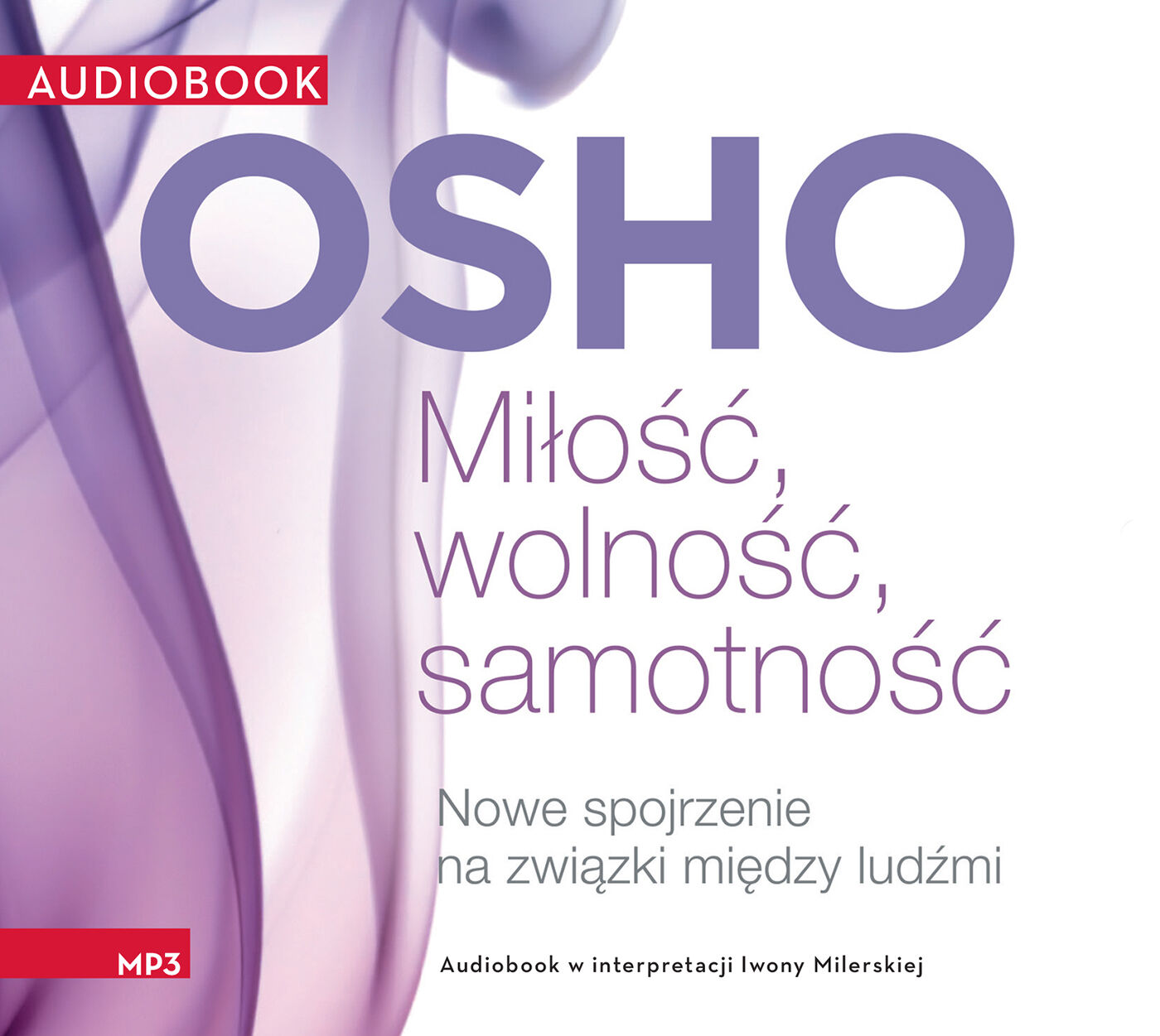 Miłość, wolność, samotność (audiobook MP3)