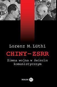 Chiny - ZSRR Zimna wojna w świecie komunistycznym