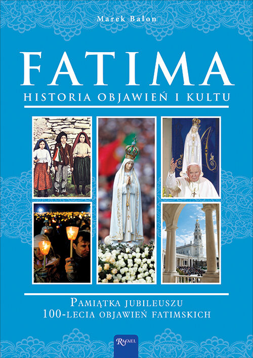 Fatima, Historia Objawień i Kultu
