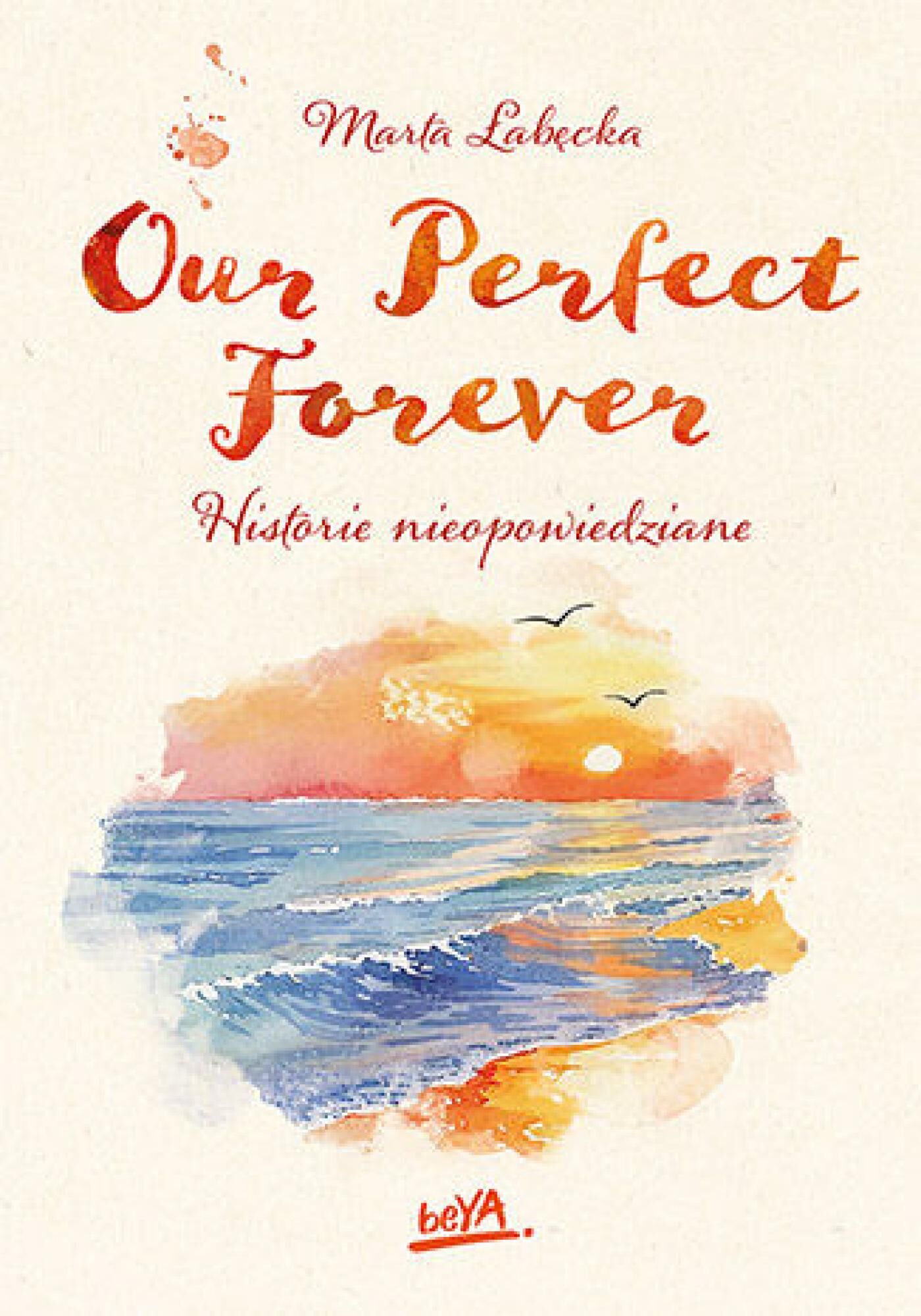 Our Perfect Forever. Historie nieopowiedziane (e-book)