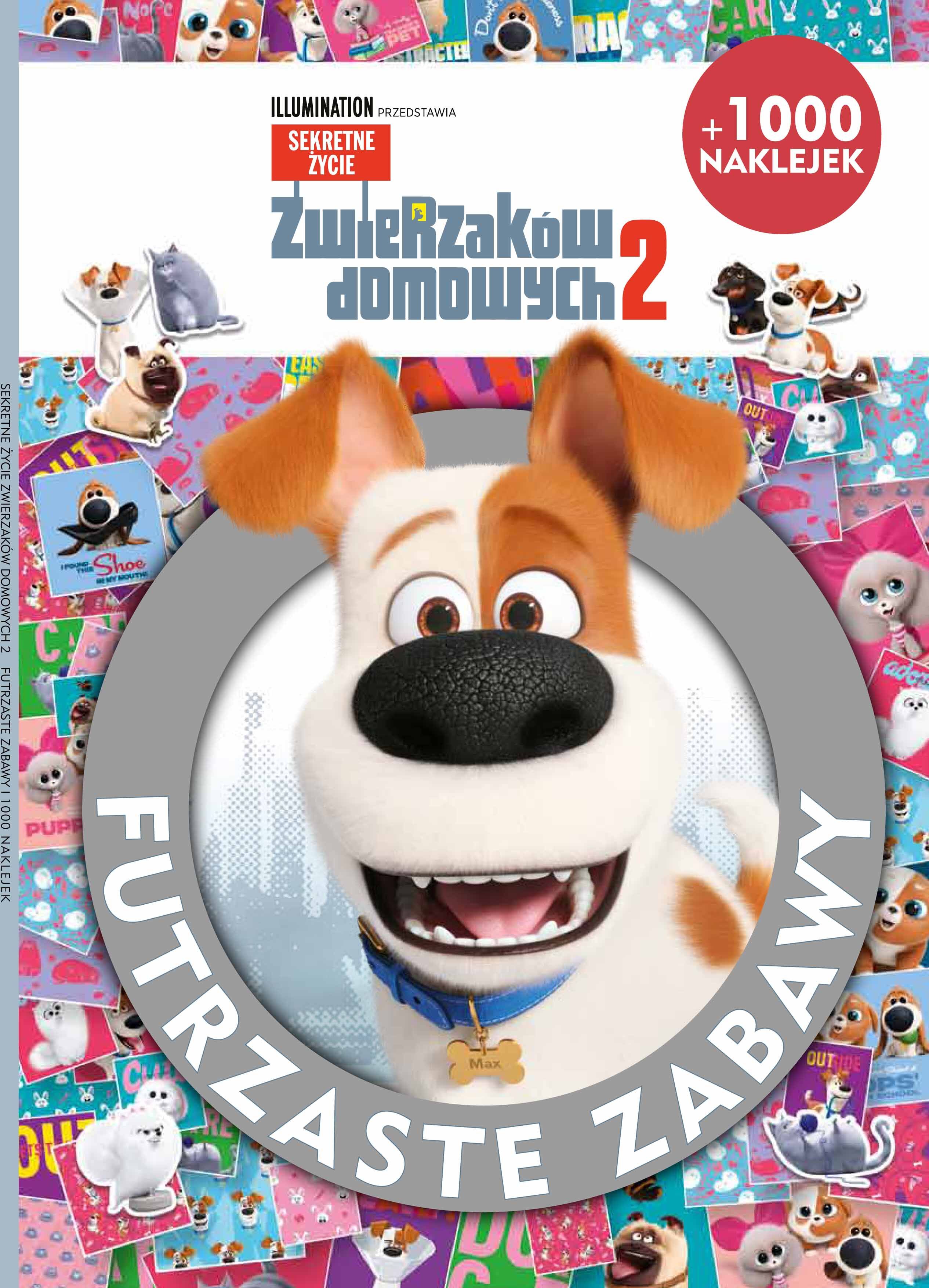 Sekretne życie zwierząt 2. Futrzaste zabawy