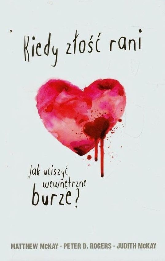Kiedy złość rani jak uciszyć wewnętrzne burze