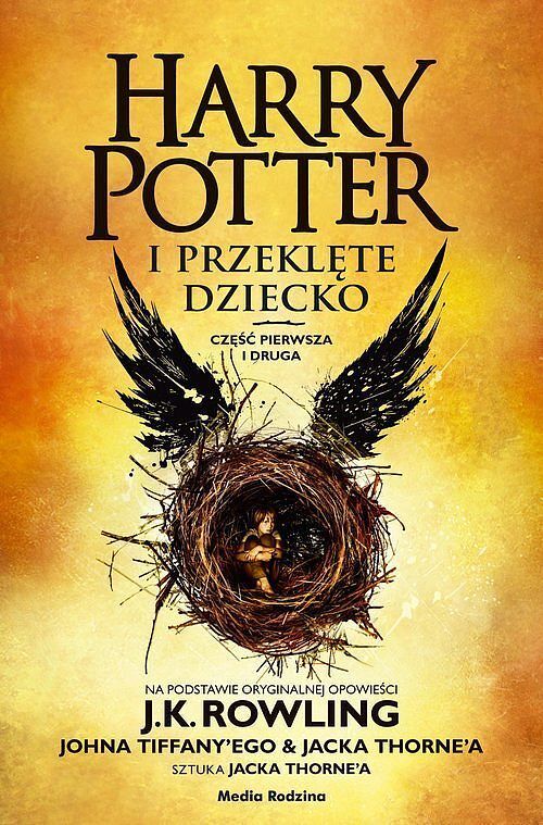 Harry Potter i przeklęte dziecko. Część I i II. Wydanie poszerzone