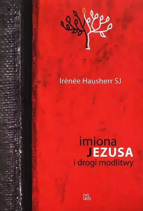 Imiona Jezusa i drogi modlitwy