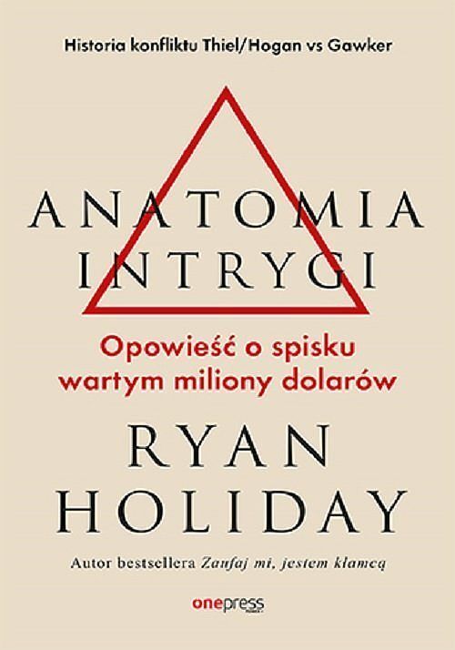Anatomia intrygi. Opowieść o spisku wartym miliony dolarów
