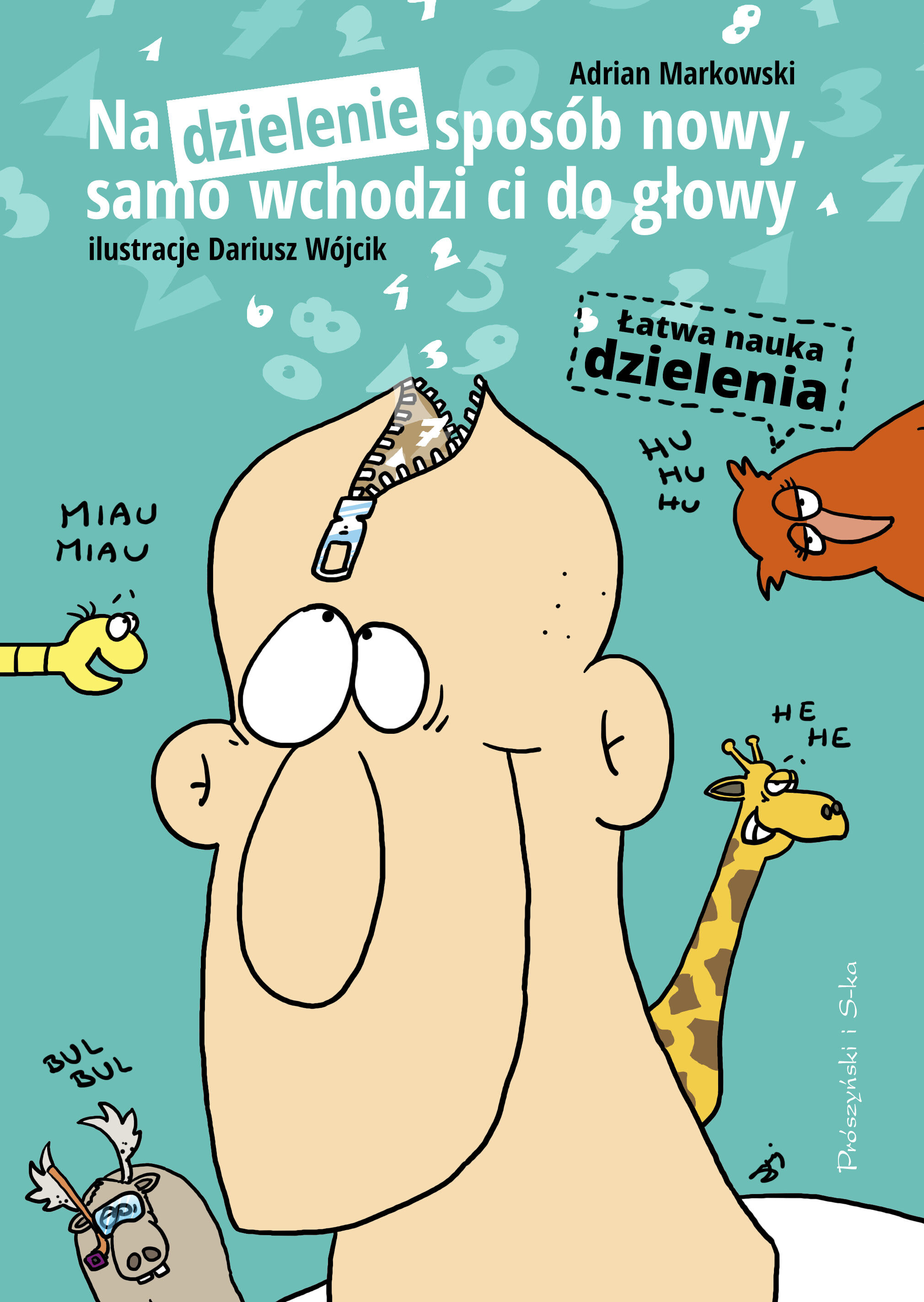 Na dzielenie sposób nowy, samo wchodzi ci do głowy (e-book)
