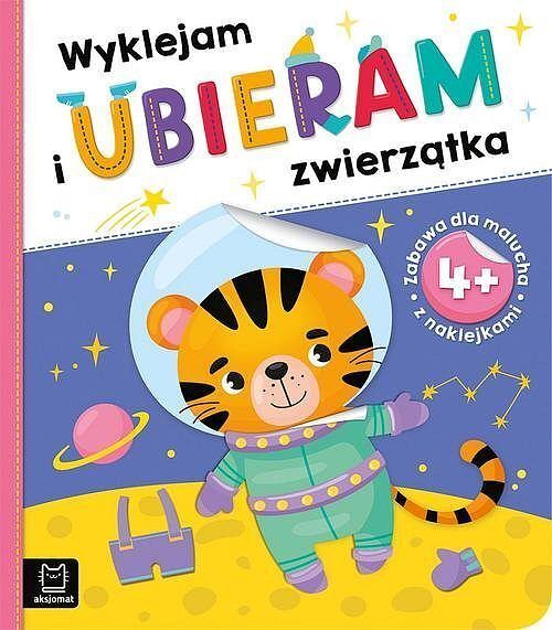 Wyklejam i ubieram zwierzątka 4+. Zabawa z naklejkami