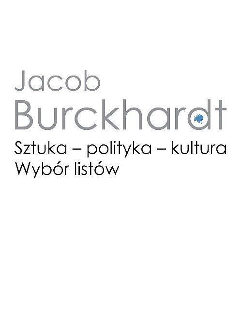Sztuka - polityka - kultura. Wybór listów