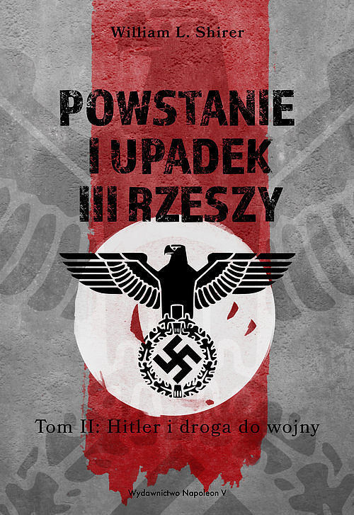 Powstanie i upadek III Rzeszy