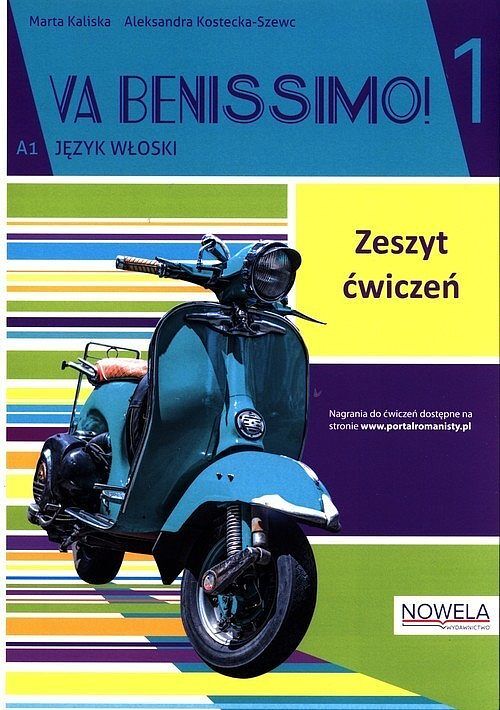 Va Benissimo! 1 ćwiczenia do języka włoskiego dla młodzieży