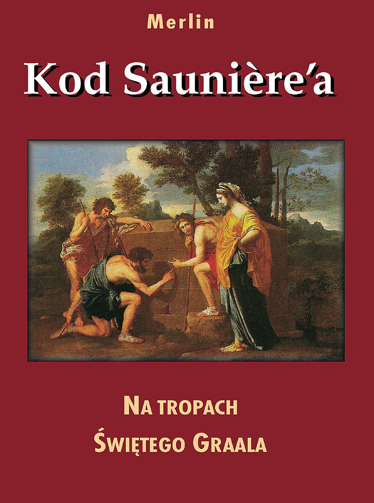 Kod Sauniere'a. Na tropach świętego Graala