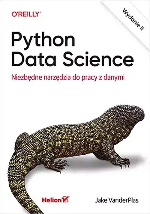 Python Data Science Niezbędne narzędzia do pracy z danymi