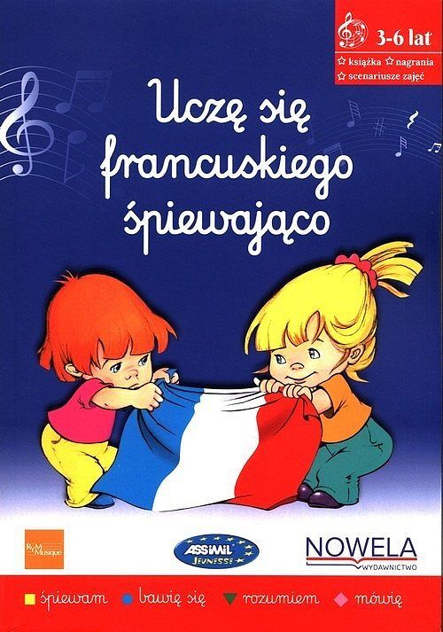 Uczę się francuskiego śpiewająco - książka z piosenkami, 3-6 lat