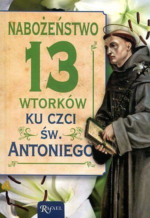 Nabożeństwo 13 wtorków ku czci świętego Antoniego