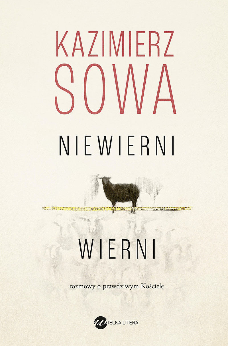 Niewierni wierni. Rozmowy o prawdziwym Kościele