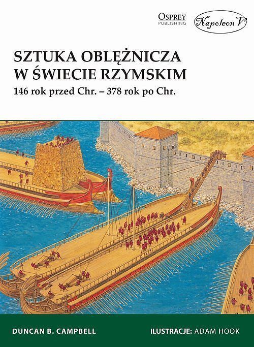 Sztuka oblężnicza w świecie rzymskim 146 rok przed Chr. - 378 rok po Chr.
