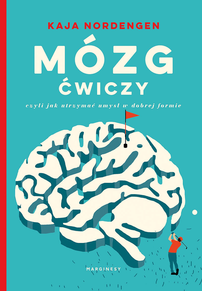 Mózg ćwiczy,czyli jak utrzymać umysł w dobrej formie