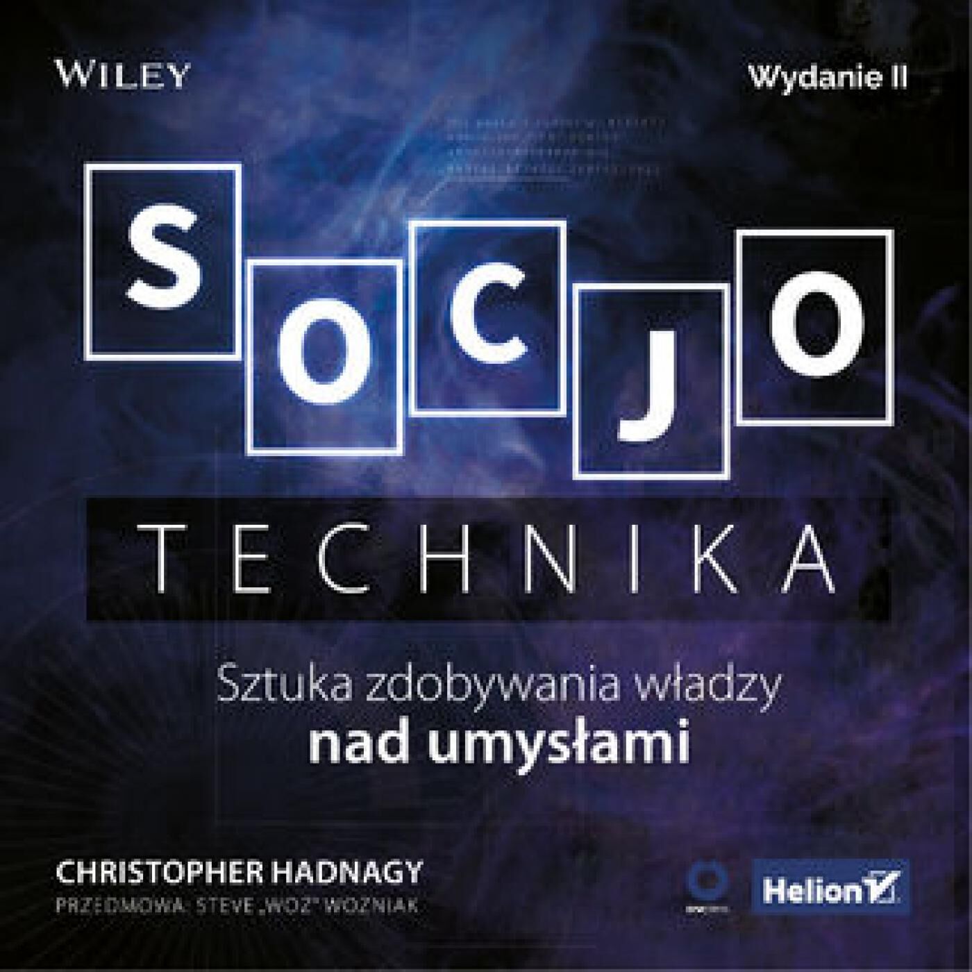 Socjotechnika. Sztuka zdobywania władzy nad umysłami. Wydanie II (audiobook MP3)