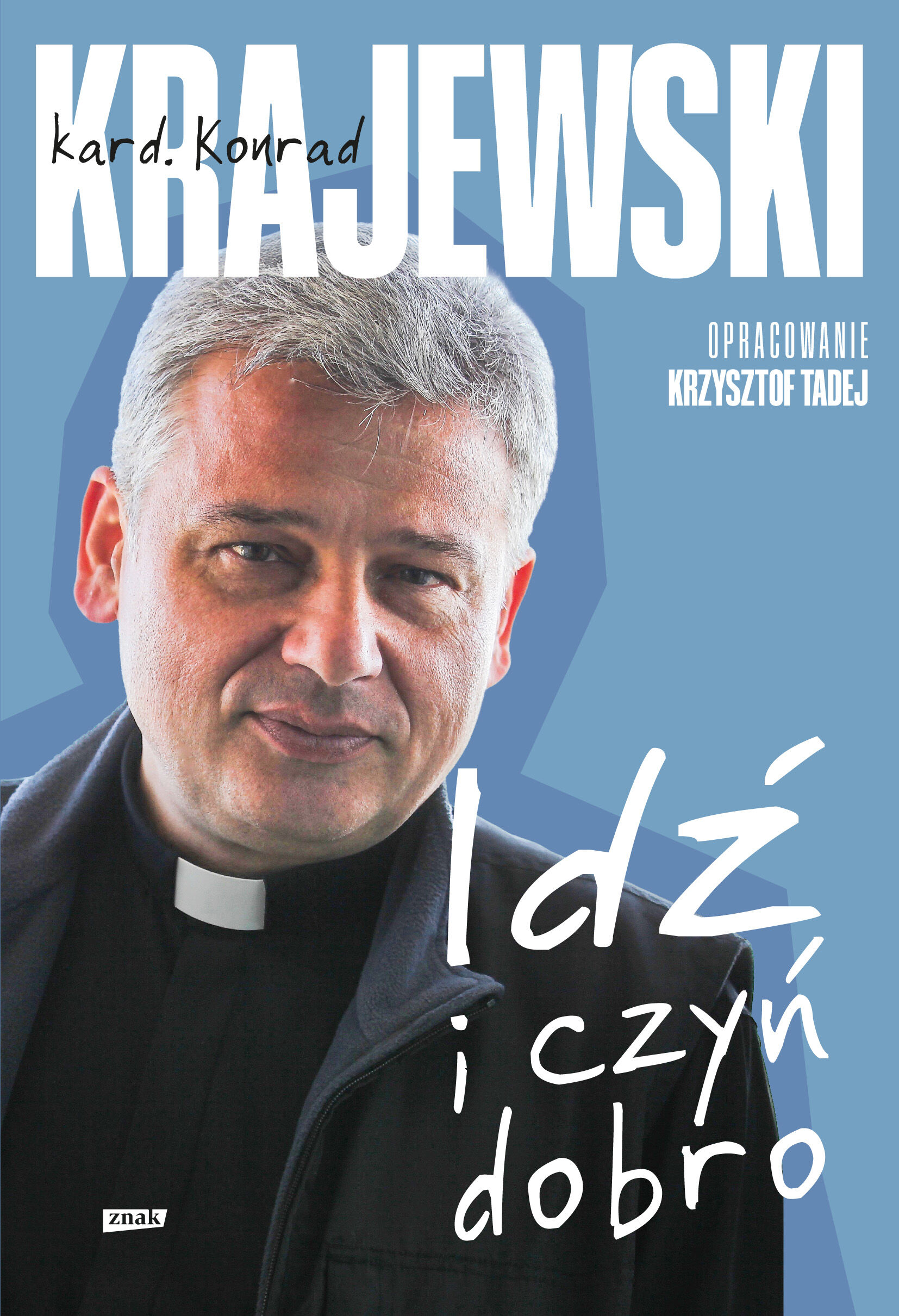 Idź i czyń dobro