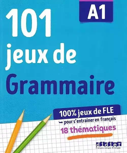 101 jeux de FLE A1 ćwiczenia z gramatyki francuskiej