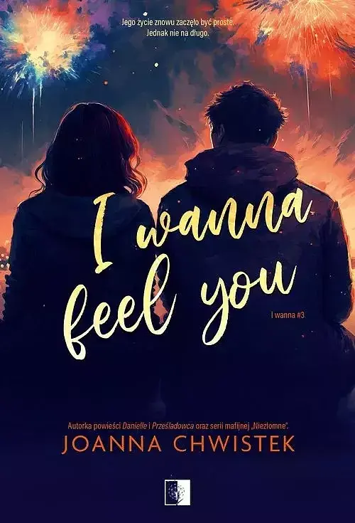 I wanna. Tom 3 I Wanna Feel You