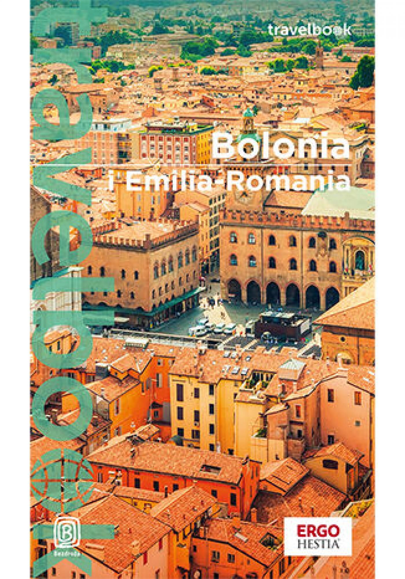 Bolonia i Emilia Romania. Travelbook. Wydanie 3 (e-book)