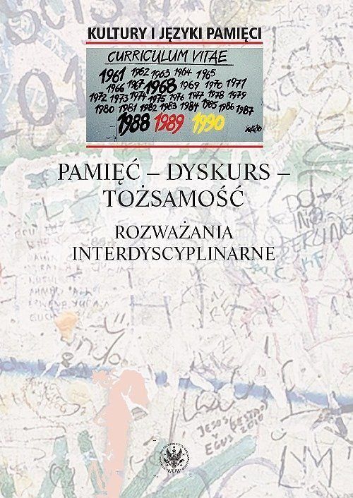 Pamięć - dyskurs - tożsamość.