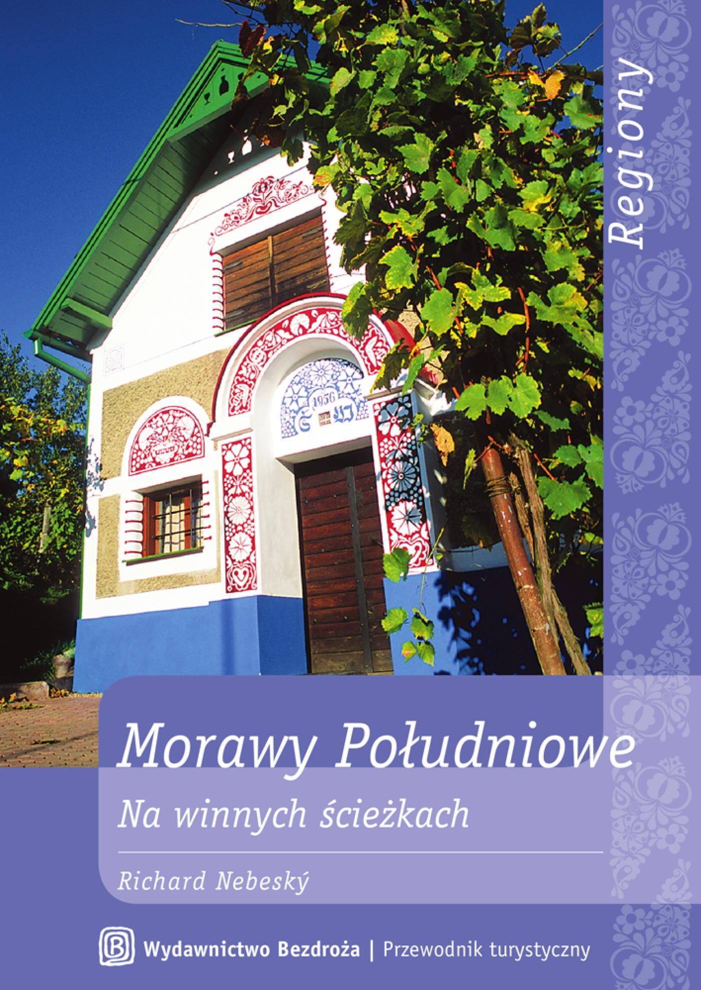 Morawy Południowe. Na winnych ścieżkach (e-book)