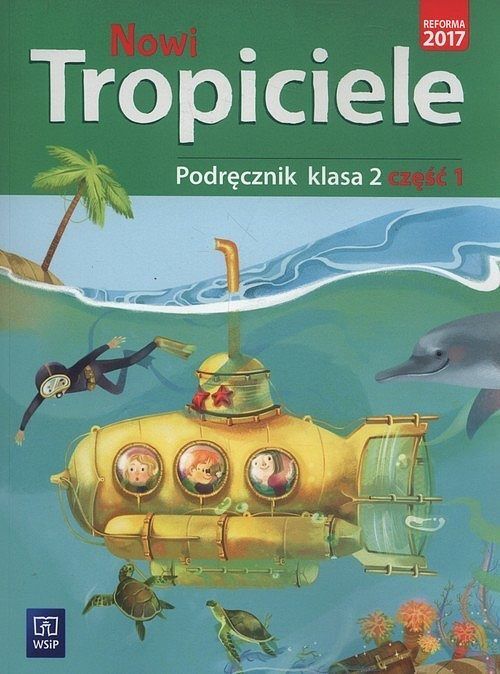 Nowi tropiciele 2 Podręcznik. Część 1
