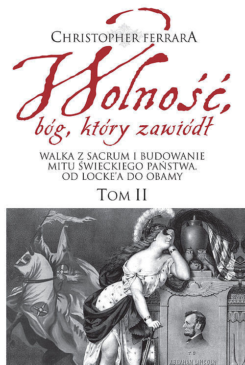Wolność bóg który zawiódł. Tom 2