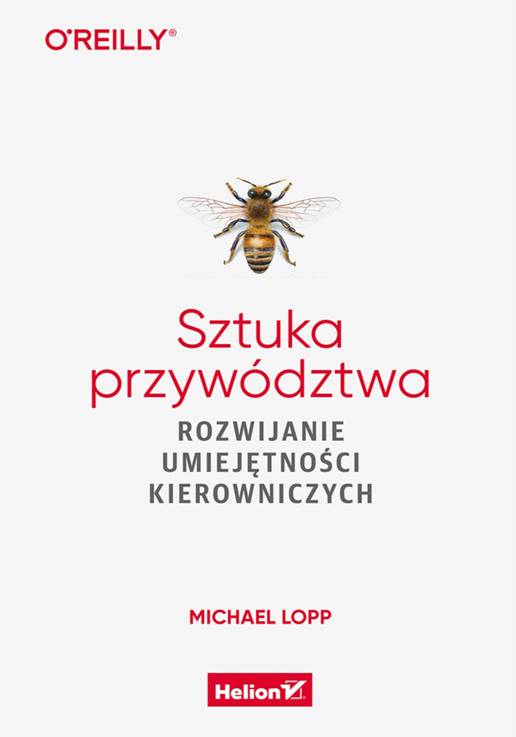 Sztuka przywództwa. Rozwijanie umiejętności kierowniczych (e-book)