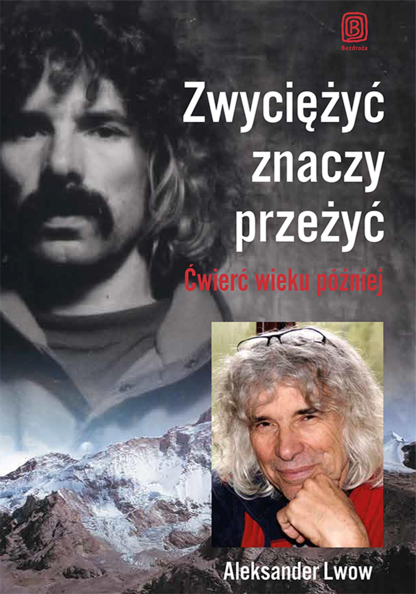 Zwyciężyć znaczy przeżyć. Ćwierć wieku później (e-book)