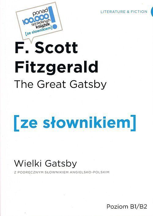 The Great Gatsby / Wielki Gatsby (z podręcznym słownikiem angielsko-polskim Poziom B1-B2)