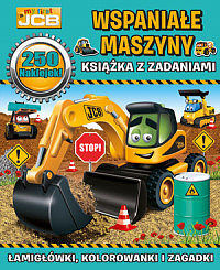 My first JCB Wspaniałe maszyny. Książka z zadaniami