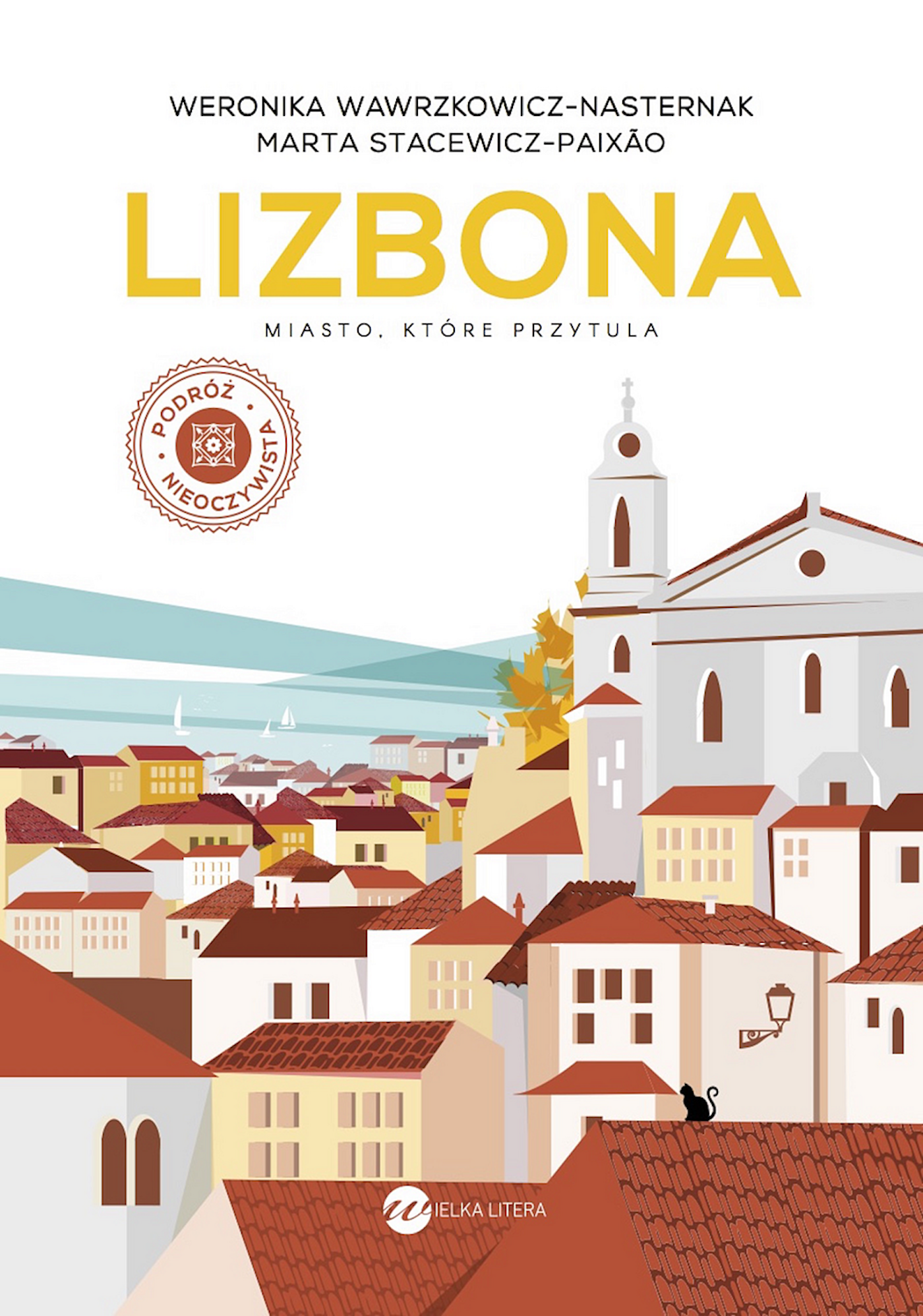 Lizbona. Miasto, które przytula (wyd.2)