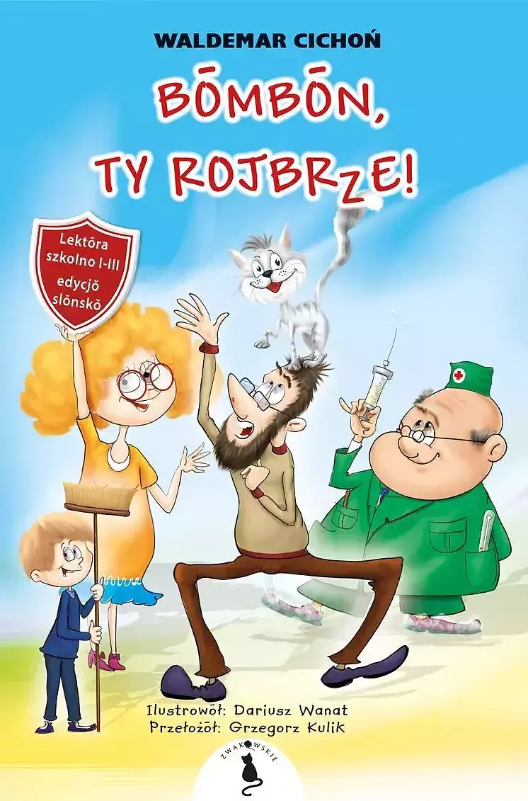 Bōmbōn, ty rojbrze! wer. Śląska