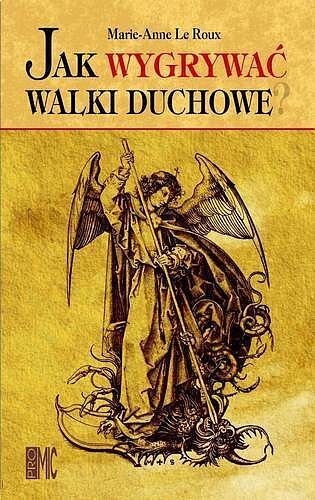 Jak wygrywać walki duchowe?