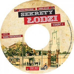 Sekrety Łodzi Część 1 (audiobook CD)
