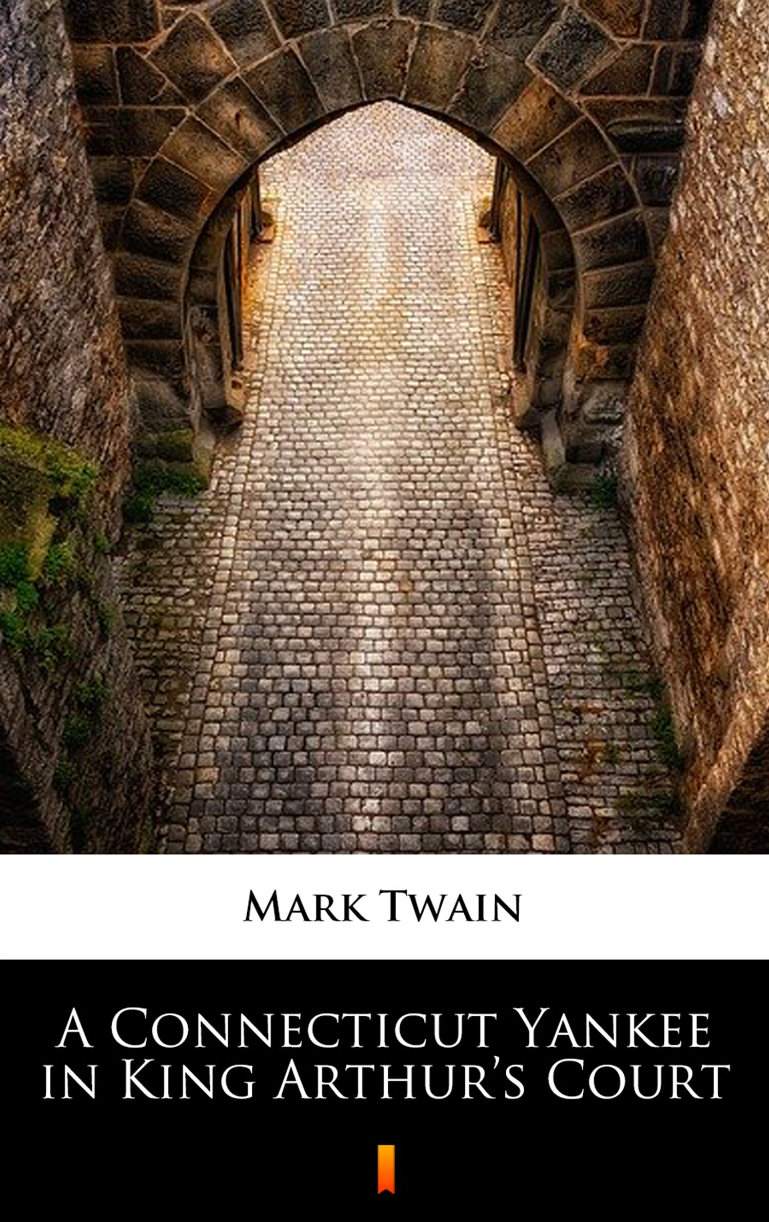A Connecticut Yankee in King Arthur’s Court (e-book)